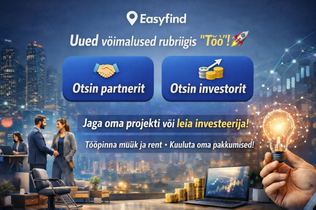 Portaalis Easyfind on nüüd uued võimalused rubriigis „Töö“ ðŸš€